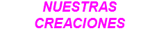 NUESTRAS CREACIONES